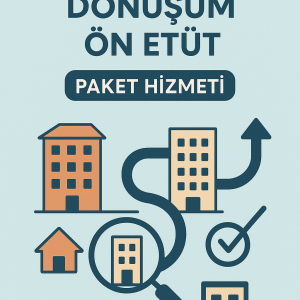 Full Kentsel Dönüşüm Ön Etüt Çalışması